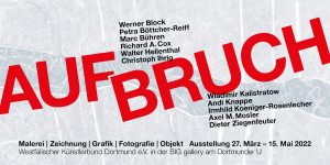 27.03. – 15.05.2022 „Aufbruch“ | BIG Gallery Dortmund