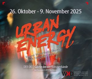 26.10. – 9.11. 2025 „Urban Energy“ | KünstlerInnen des WKD | DER ORT Galerie der vier Kunstverbände