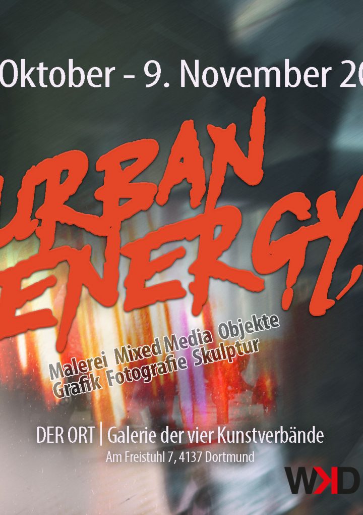 26.10. – 9.11. 2025 „Urban Energy“ | KünstlerInnen des WKD | DER ORT Galerie der vier Kunstverbände