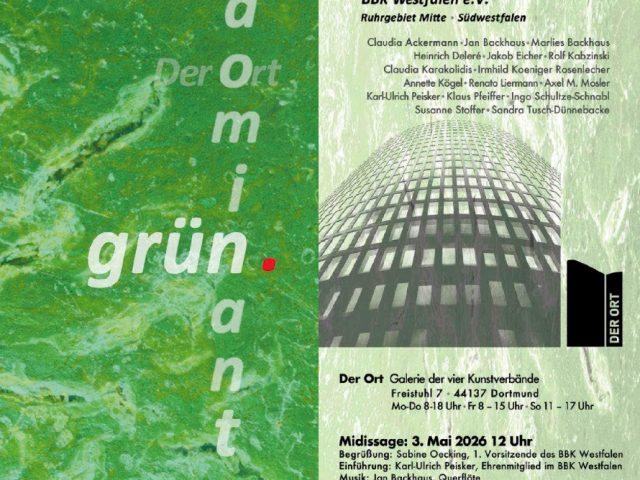 7.4. – 29.6.2026 „grün.dominant!“ | BBK Westfalen, DER ORT